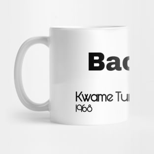 Back Off! Kwame Ture - Stokely Carmichael - Black - Front Mug